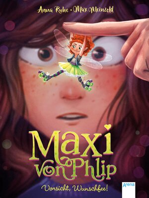 cover image of Maxi von Phlip (1). Vorsicht, Wunschfee!